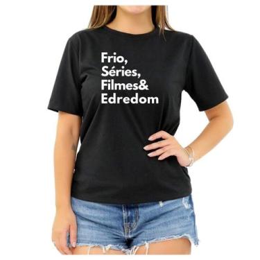 Imagem de Camiseta Frase Frio Séries Filmes Edredom Criativa Feminina - Loja Cli