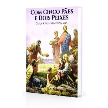 Imagem de Com Cinco Pães e Dois Peixes