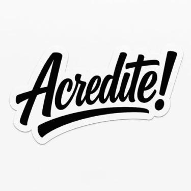 Imagem de Adesivo Recorte 'Acredite!' Estilo Lettering Moderno