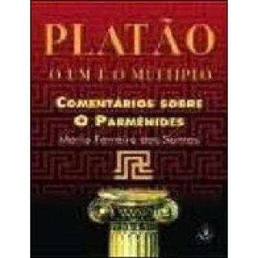 Imagem de Platao O Um E O Multiplo - Comentarios Sobre O Parmenides