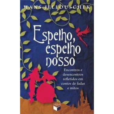 Imagem de Espelho, espelho nosso