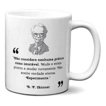 Imagem de Caneca Frase B. F. Skinner Presente Psicologia Aprendizado