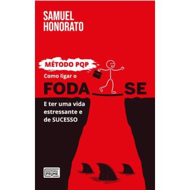 Imagem de Livro - Como ligar o foda-se e ter uma vida estressante e de sucesso