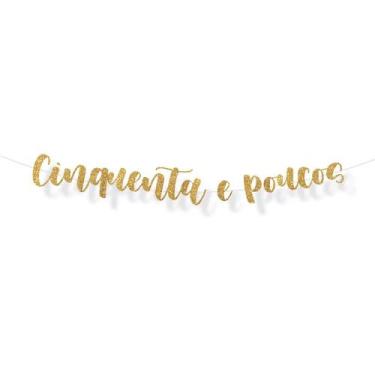 Imagem de Faixa decorativa "50 e Poucos" Glitter Ouro - 1 unidade - Cromus - Riz