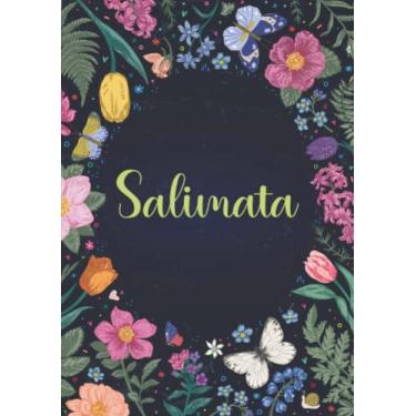 Imagem de Salimata: Carnet de notes A5 | Prénom personnalisé Salimata | Cadeau d'anniversaire pour fille, femme, maman, copine, sœur ... | Jardin de papillon | 120 pages lignée, Petit Format A5 (14.8 x 21 cm)