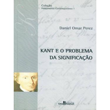 Imagem de Kant E O Problema Da Significação