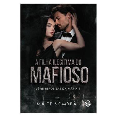 Imagem de A Filha Ilegítima Do Mafioso - Vol. 1