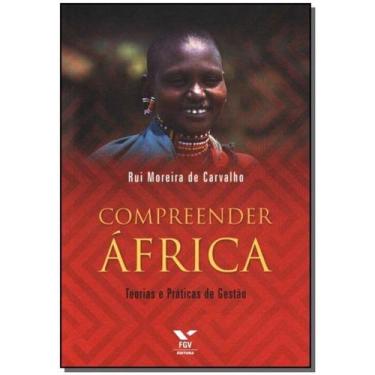 Imagem de Compreender África - Teorias e Práticas da Gestão - FGV, 3