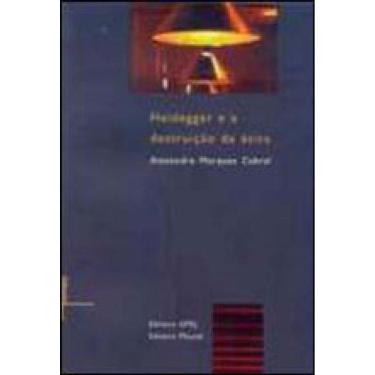 Imagem de Heidegger E A Destruiçao Da Etica