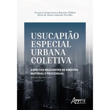 Imagem de Livro - Usucapião especial urbana coletiva: aspectos relevantes de direitos material e processual