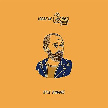 Imagem de Kyle Kinane - Loose In Chicago [Disco de Vinil]