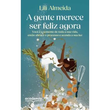 Imagem de Livro - A gente merece ser feliz agora
