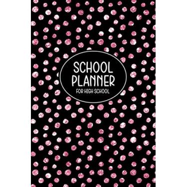 Imagem de School Planner for High School: Daily Study Planner for Students - Track Assignments, Due Dates, and Grades - Create a Personalized Daily Study Schedule - Pink Confetti with Black Cover