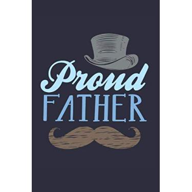 Imagem de Proud Father: Father Appreciation Notebook Gift (Card Alternative) | Fathers Day Lined Notebook Journal Gift