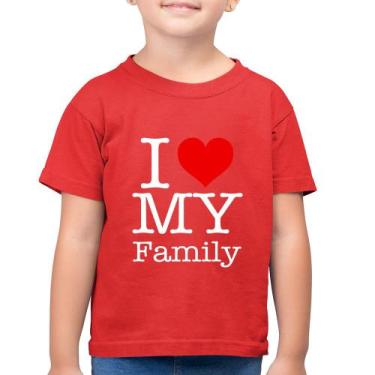 Imagem de Camiseta Algodão Infantil I Love My Family - Foca na Moda, Vermelho, 1