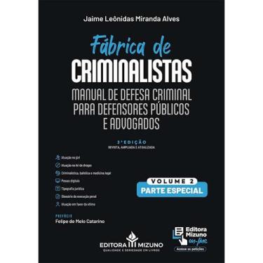 Imagem de Manual de Defesa Criminal para Defensores Públicos e Advogados - Vol. 