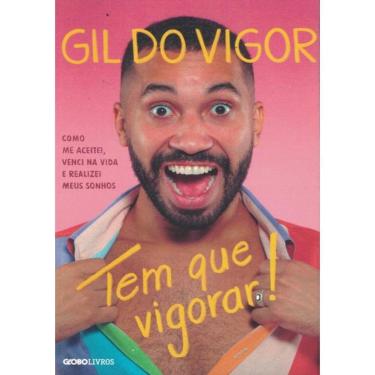 Imagem de Tem Que Vigorar! - Como Me Aceitei, Venci Na Vida E Realizei Meus Sonhos