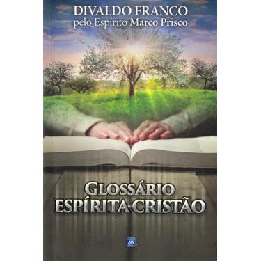 Imagem de Livro - Glossário Espírita Cristão - Reflexões Sobre o Evangelho
