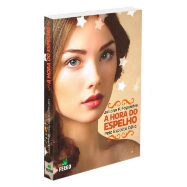 Imagem de A Hora do Espelho - Romance Espiritual - FEEGO