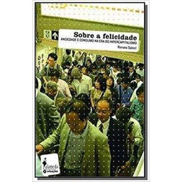 Imagem de Sobre a Felicidade - ALAMEDA CASA EDITORIAL