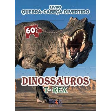 Imagem de Livro Quebra-cabeca Divertido - Dinossauros T-rex - Pae Editora