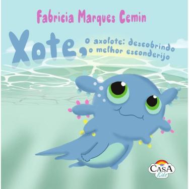 Imagem de Xote, o axolote: descobrindo o melhor esconderijo   