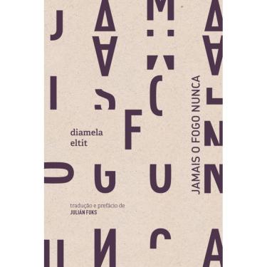 Imagem de Jamais o fogo nunca