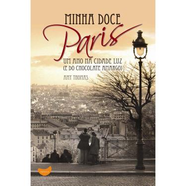 Imagem de Livro - Minha Doce Paris: um Ano na Cidade Luz - Amy Thomas