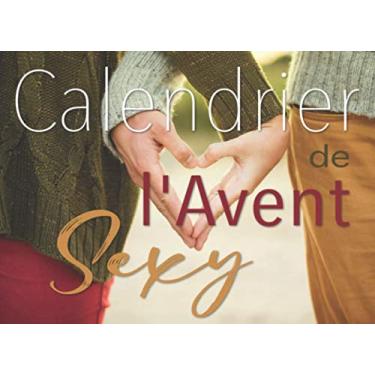 Imagem de Calendrier de l'Avent Sexy: 25 jours pour pimenter mon couple ! 1 coupon pour 1 défi coquin par jour jusqu'à Noël ! Un cadeau coquin et original pour son ou sa partenaire.