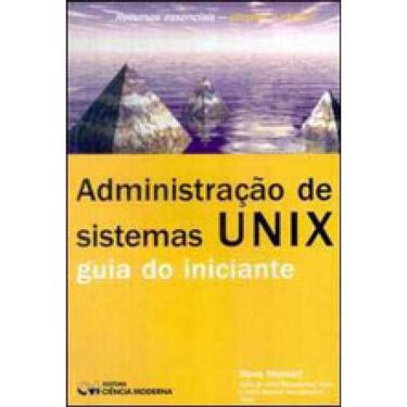 Imagem de Administraçao De Sistemas Unix - Guia Do Iniciante