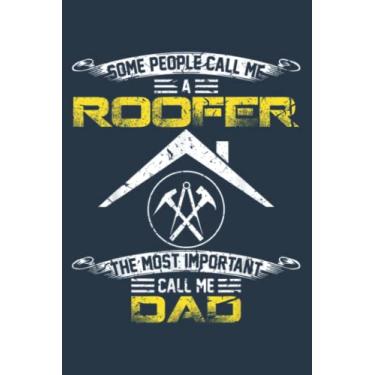 Imagem de Vintage Most Important Call Me Dad Funny Roofer Daddy: Study Notebook, 6 x 9 inches, 120 pages