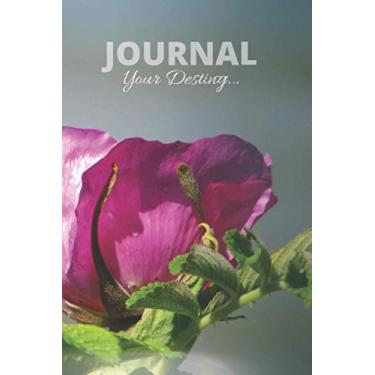 Imagem de Journal for Women and Girls.: Your Destiny...Designer Flowers. Notebook. Diary. Organizer.