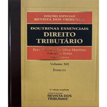 Imagem de Doutrinas Essenciais. Direito Tributário Volume 12 - REVISTA DOS TRIBU