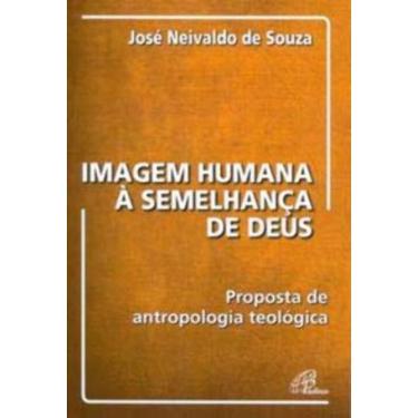 Imagem de Imagem Humana à Semelhança De Deus - Proposta De Antropologia Teológica