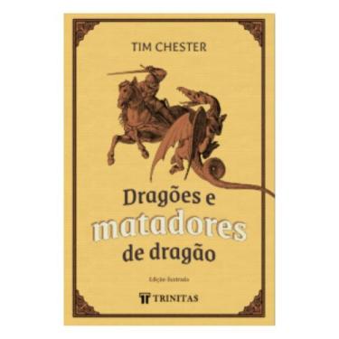 Imagem de Livro dragões e matadores de dragão editora trinitas