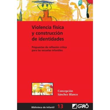 Imagem de Violencia física y construcción de identidades - Espanhol