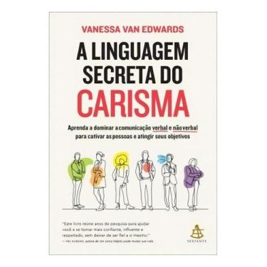 Imagem de Livro - A linguagem secreta do carisma - Editora Sextante
