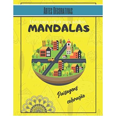 Imagem de Artes Decorativas - Mandalas Livro para Colorir Adultos: Magníficos Mandalas para os apaixonados - Livro Colorido Adultos e Crianças Anti-Stress e ... Presente Ideal para os Amantes do Desenho