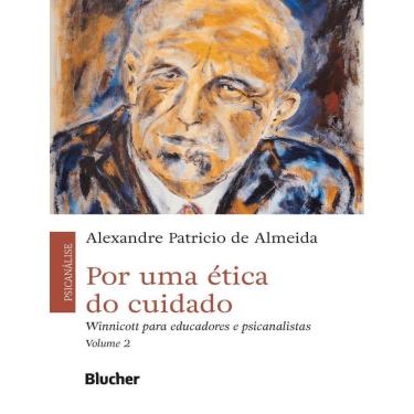 Imagem de Por Uma Etica Do Cuidado - Vol 2 - Winnicott Para Educadores E Psicanalistas