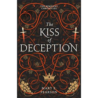 Imagem de The Kiss of Deception: The first book of the New York Times bestselling Remnant Chronicles (The Remnant Chronicles) (English Edition)