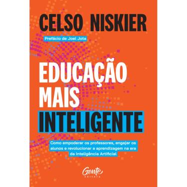 Imagem de Educação mais inteligente: Como empoderar os professores, engajar os alunos e revolucionar a aprendizagem na era da Inteligência Artificial