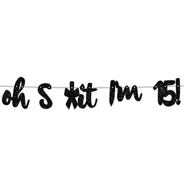 Imagem de Oh I'm 15! Pano de fundo com glitter preto Hallo quinze Cheers to 15 anos Old tema decoração para meninos e meninas, festa de 15 anos, estúdio de foto, decoração de bandeiras, suprimentos