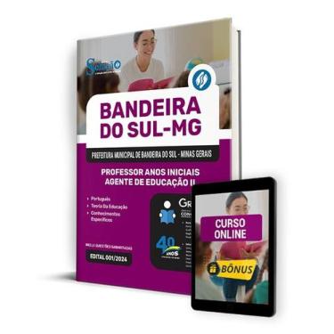 Imagem de Apostila Prefeitura de Bandeira do Sul - MG 2024 - Professor Anos Inic