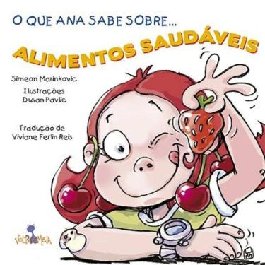 Imagem de O que Ana sabe sobre alimentos saudaveis