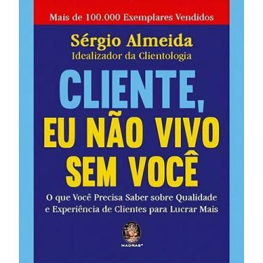 Imagem de Cliente eu não vivo sem você - MADRAS EDITORA, Sortido