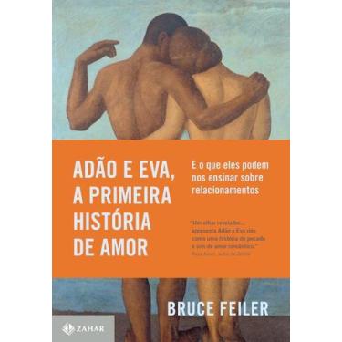 Imagem de Adão e Eva, A Primeira História de Amor: E o que eles Podem nos Ensina