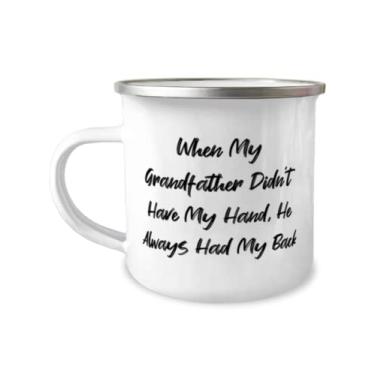 Imagem de Funny Grandfather Gifts, When My Grandfather Didn't Have My Hand, He Always Had My Back, Caneca de acampamento de 355 ml para avô