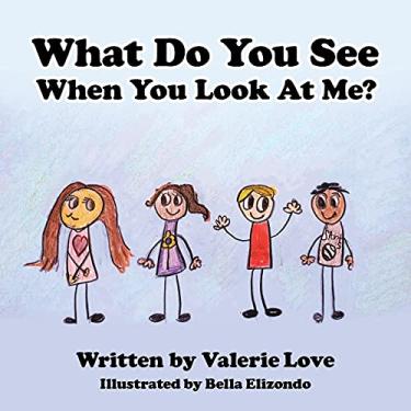 Imagem de What Do You See When You Look at Me?