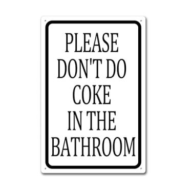 Imagem de Placa de metal engraçada com regras de banheiro "Please Don't Coke in the Bathroom Vintage Tin Metal Sign for Home Restroom" 20 x 30 cm