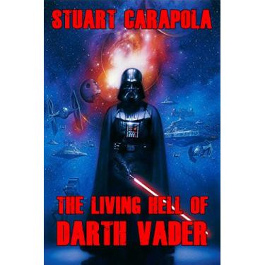 Imagem de The Living Hell Of Darth Vader (Star Wars Wavelength Book 20) (English Edition)